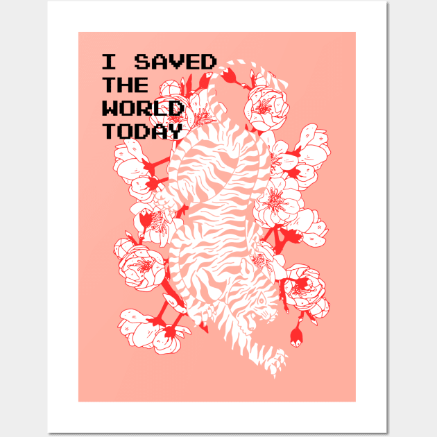 I saved the World today - Tiger Wall Art by NJORDUR